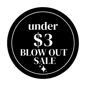Blow Out Sale Under $3
